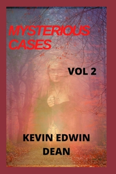 Paperback Mysterious Cases: mysterious stories, family love, romance, family ties, friendships, life stories, life experiences, life blows. Book