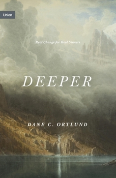 Deeper: Real Change for Real Sinners - Book  of the Union