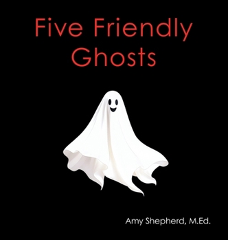 Hardcover Five Friendly Ghosts Book