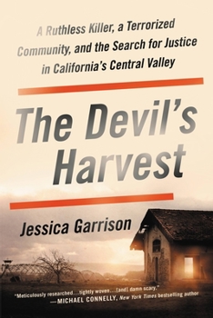 Paperback The Devil's Harvest: A Ruthless Killer, a Terrorized Community, and the Search for Justice in California's Central Valley Book