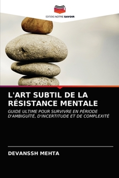 Paperback L'Art Subtil de la Résistance Mentale [French] Book