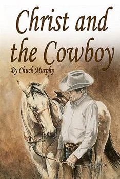 Paperback Christ and The Cowboy: Special Edition Book