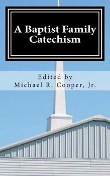 Paperback A Baptist Family Catechism Book