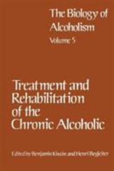 Hardcover Treatment and Rehabilitation of the Chronic Alcoholic Book