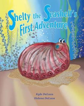 Paperback Shelty the Seashell's First Adventure Book