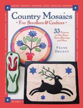 Paperback Country Mosiacs for Scrollers and Crafters Book