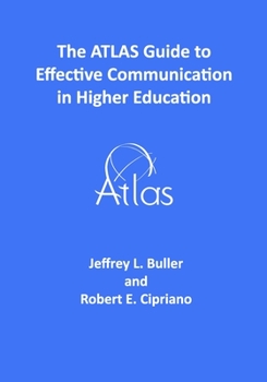 Paperback The ATLAS Guide to Effective Communication in Higher Education Book