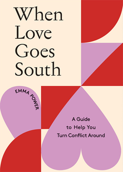 Paperback When Love Goes South: A Guide to Help You Turn It Around Book