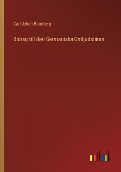 Paperback Bidrag till den Germaniska Omljudsläran [Swedish] Book