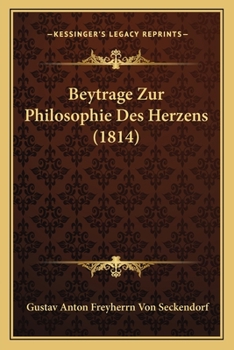 Paperback Beytrage Zur Philosophie Des Herzens (1814) [German] Book