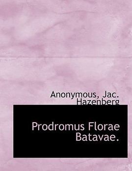 Paperback Prodromus Florae Batavae. [Latin] Book