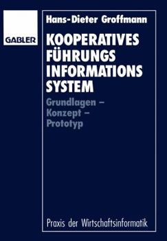 Paperback Kooperatives Führungsinformationssystem: Grundlagen -- Konzept -- Prototyp [German] Book