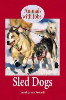 Hardcover Animals with Jobs: Sled Dogs Book