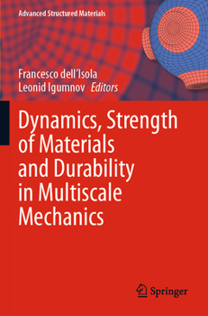 Paperback Dynamics, Strength of Materials and Durability in Multiscale Mechanics Book