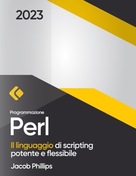 Paperback Programmazione Perl: Il linguaggio di scripting potente e flessibile [Italian] Book