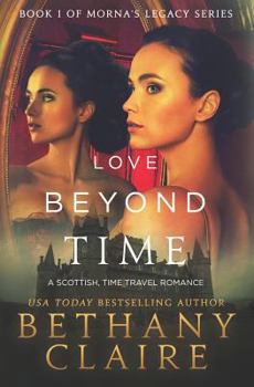 Paperback Love Beyond Time: A Scottish, Time Travel Romance Book