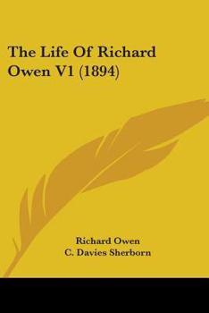 Paperback The Life Of Richard Owen V1 (1894) Book