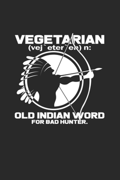 Paperback Vegetarian bad hunter: 6x9 Hunting - lined - ruled paper - notebook - notes Book