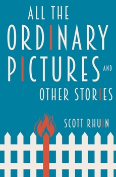 Paperback All the Ordinary Pictures and Other Stories Book