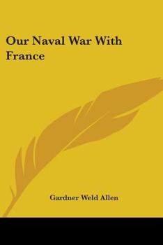 Paperback Our Naval War With France Book
