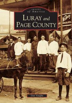 Luray and Page County (Images of America: Virginia) - Book  of the Images of America: Virginia