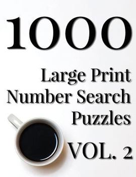 Paperback 1000 Large Print Number Search Puzzles - Volume 2 [Large Print] Book