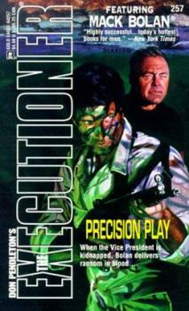 Precision Play (Mack Bolan The Executioner #257) - Book #257 of the Mack Bolan the Executioner