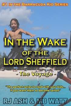 Paperback In the Wake of the Lord Sheffield: The Voyage Book