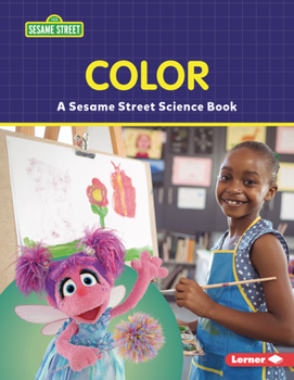 Color: A Sesame Street ® Science Book - Book  of the Sesame Street ® World of Science