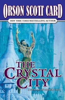 The Crystal City - Book #6 of the Tales of Alvin Maker
