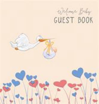 Baby Shower Guest Book with Gift Log (Hardcover) for Baby Naming Day, Baby Shower Party, Christening or Baptism Ceremony, Welcome Baby Party: For Baby ... Naming Day Ceremony, Christening, Baptism