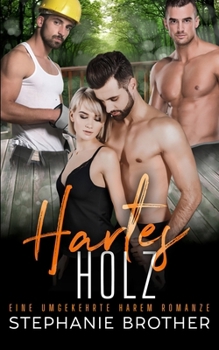 Paperback Hartes Holz: Eine Umgekehrte Harem-Romanze [German] Book