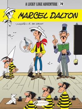 Marcel Dalton - Book #69 of the Lucky Luke