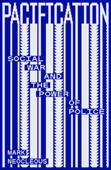Paperback Pacification: Social War and the Power of Police Book