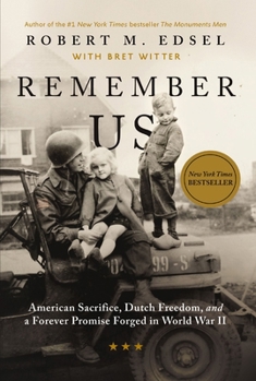 Hardcover Remember Us: American Sacrifice, Dutch Freedom, and a Forever Promise Forged in World War II Book