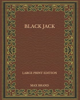 Paperback Black Jack - Large Print Edition Book