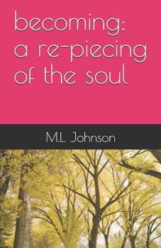 Paperback Becoming: A Re-Piecing of the Soul Book