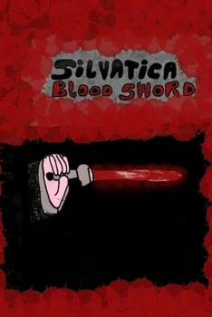 Paperback Silvatica: Blood Sword Book