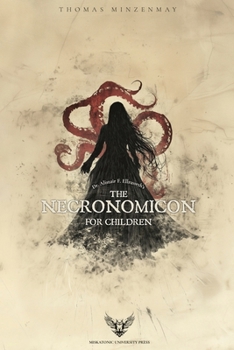 Paperback Dr. Alistair F. Ellsworth's The Necronomicon for Children Book