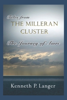 Tales from the Milleran Cluster: The Journey of Awri: Bool Five