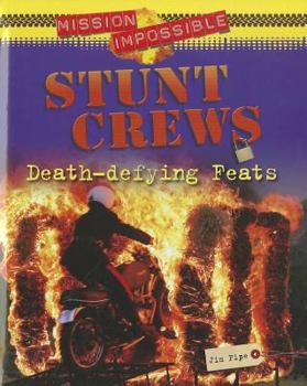 Library Binding Stunt Crews: Death-Defying Feats Book