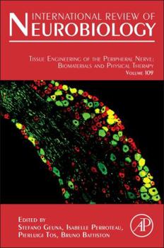 Hardcover Tissue Engineering of the Peripheral Nerve: Biomaterials and Physical Therapy: Volume 109 Book