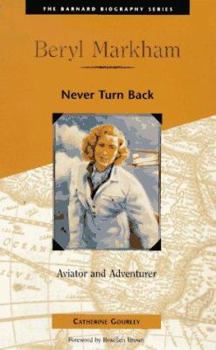 Paperback Beryl Markham: Never Turn Back Book