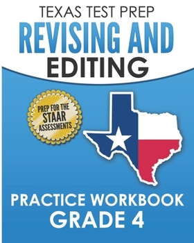 Paperback TEXAS TEST PREP Revising and Editing Practice Workbook Grade 4: Practice and Preparation for the STAAR Writing Test Book