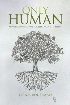 Paperback Only Human: an Operating Manual for Seekers and Sensitives Book