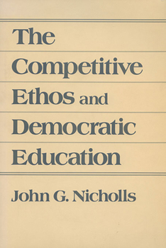 Hardcover The Competitive Ethos and Democratic Education Book