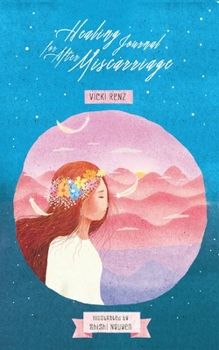Paperback Healing Journal for After Miscarriage Book