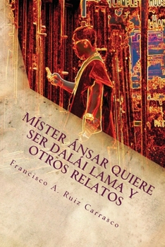 Paperback Míster Ánsar quiere ser dalái lama [Spanish] Book