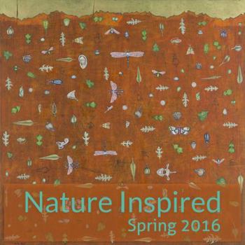 Paperback Nature Inspired: Spring (Nature Inspired Anthologies) Book