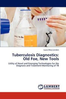 Paperback Tuberculosis Diagnostics: Old Foe, New Tools Book